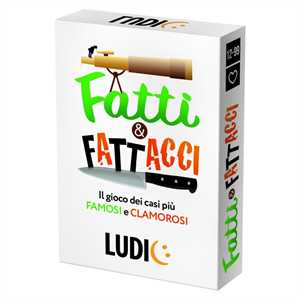 FATTI E FATTACCI